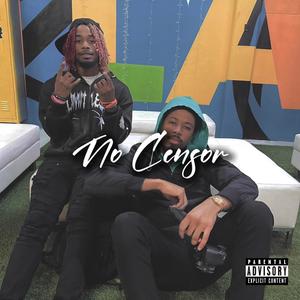 No Censor (feat. Trey Wavy) [Explicit]