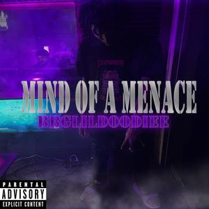 Mind Of A Menace (Explicit)