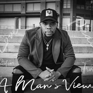 A Man's View (Explicit)