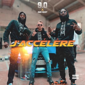 J'accélère (Explicit)