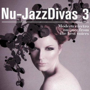 Nu-Jazz Divas Vol.3