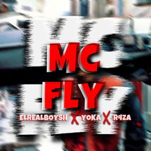 Mc Fly (feat. R4ZA & Real Boysh)