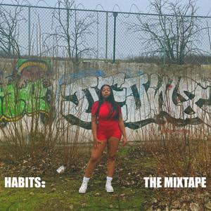 HABITS: THE MIXTAPE (Explicit)