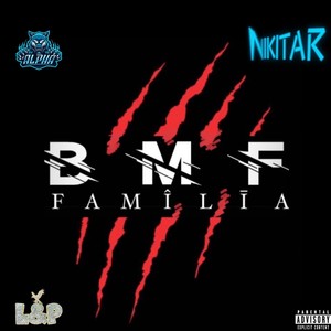 Bmf Familia (Explicit)