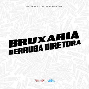 Bruxaria Derruba Diretora (Explicit)