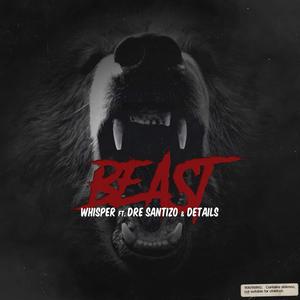 Beast (feat. .Tizo & Details) [Explicit]