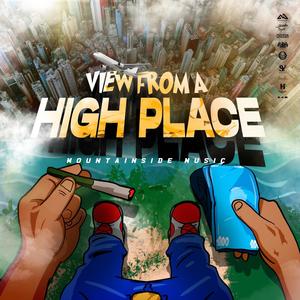 View From A High Place (Explicit)