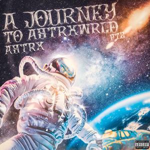 A Journey To A$tRXWRLD Prt. 2 (Jersey Tour) [Explicit]