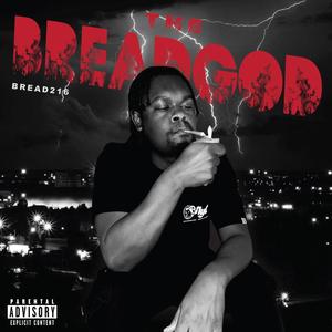 The BreadGod (Explicit)