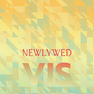 Newlywed Vis