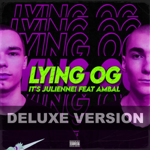 Lying Og (Deluxe Version) [Explicit]