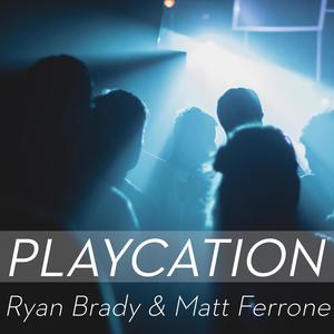 Playcation