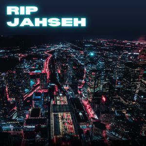 Rip Jahseh (Explicit)