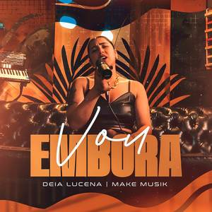 Deia Lucena - VOU EMBORA
