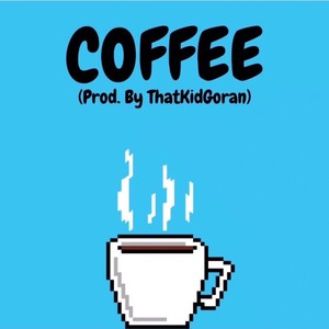 Coffee (Explicit)