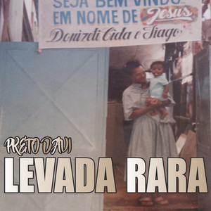 Levada Rara (Explicit)