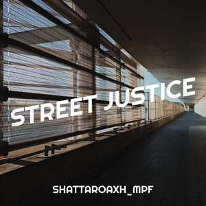 Street Justice (Explicit)