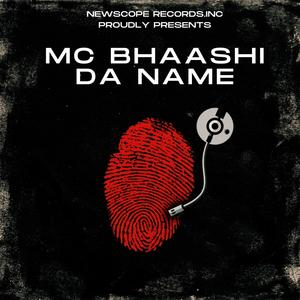 MC Bhaashi Da Name