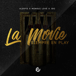 La Movie Siempre En Play (Explicit)