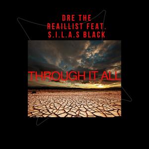 Through It All (feat. S.I.L.A.S BLACK) [Explicit]