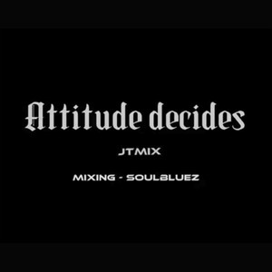 Attitude Decides (Explicit)