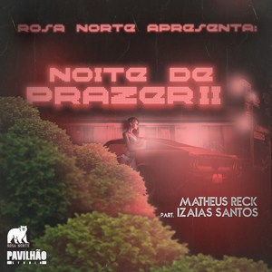 Noite de Prazer II (Explicit)