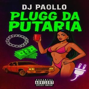 Plug da Putaria (Explicit)