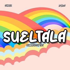 SUELTALA (Guaratech TNT) (feat. CHRYZ)