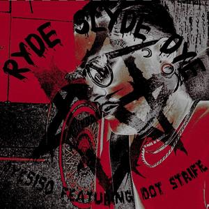 RyedSlydeDye (feat. .strife) [Explicit]