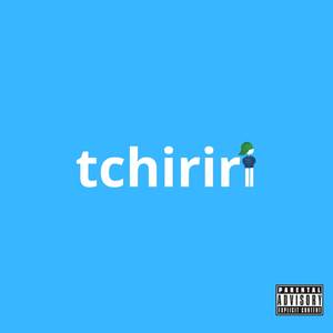 Tchiriri (Explicit)