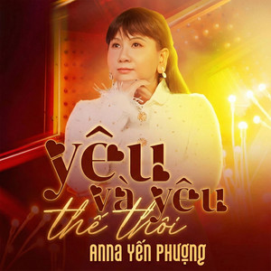 Yêu Và Yêu Thế Thôi