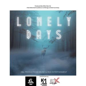 Lonely Days (feat. Dlala ikamva, Marco no Mlungu & Brent no Krazy)