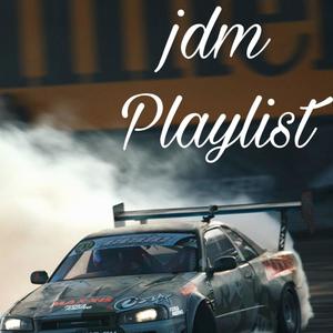 jdm Playtlist