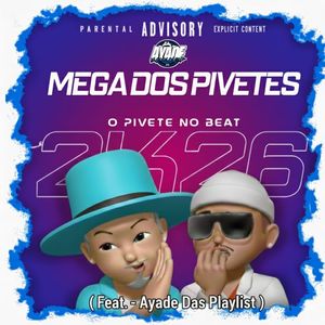 Mega dos Pivetes (Remix - Arrochadeira|Explicit)