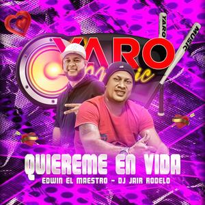 Quiéreme En Vida (feat. Edwin El Maestro)