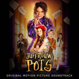 Juffrouw Pots (Original Motion Picture Soundtrack)