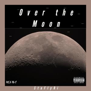 Over the Moon (Explicit)