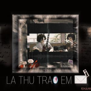LA THU TRAO EM (Explicit)