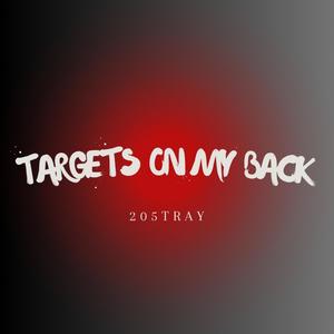 Targets on my back (Explicit)