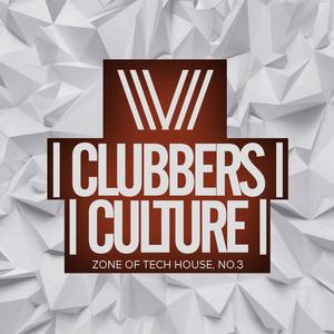 Clubbers Culture: Zone Of Tech House, No.3