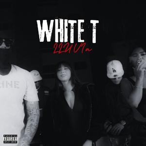 White T (Explicit)