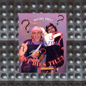 Wer ist Till? (Explicit)