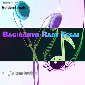 Bagirahyo Raat Tesai