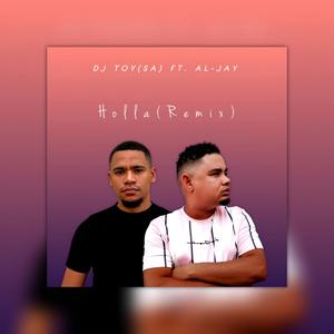 Holla (feat. Gazza) (Al-Jay & DJ TOY Remix Special Version)