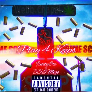 Play4Keeps (feat. 556migo) [Explicit]