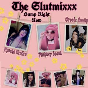 BUMP (THE SLUTMIXXX) EP [Explicit]