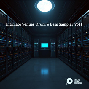 Intimate Venues Drum & Bass Sampler, Vol. 1