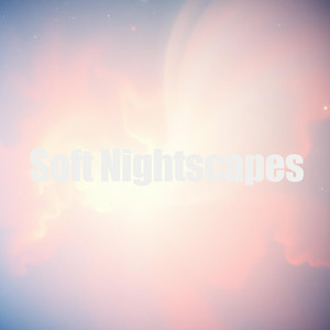 Soft Nightscapes