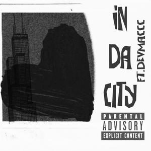 In Da City (feat. Devmaccc) (Explicit)