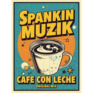 Cafe Con Leche (original mix)
